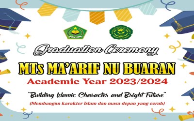 MTs Ma'arif NU Buaran Gelar Pelepasan Siswa Kelas IX Tahun Akademik 2023/2024
