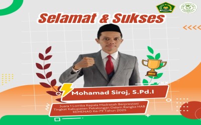 Selamat dan Sukses Kepada Bapak Mohamad Siroj, S.Pd.I Juara Lomba Kepala Sekolah Berprestasi